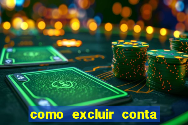 como excluir conta na sportingbet